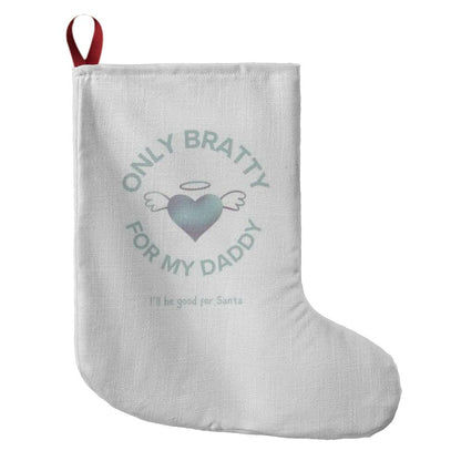 Only Bratty For My Daddy Blue