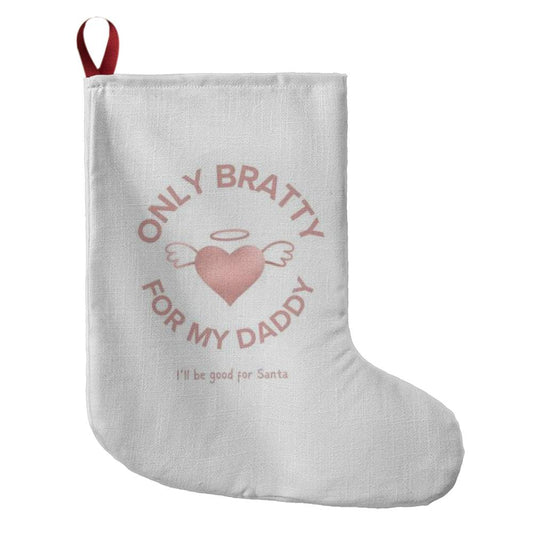 Only Bratty For My Daddy Pink